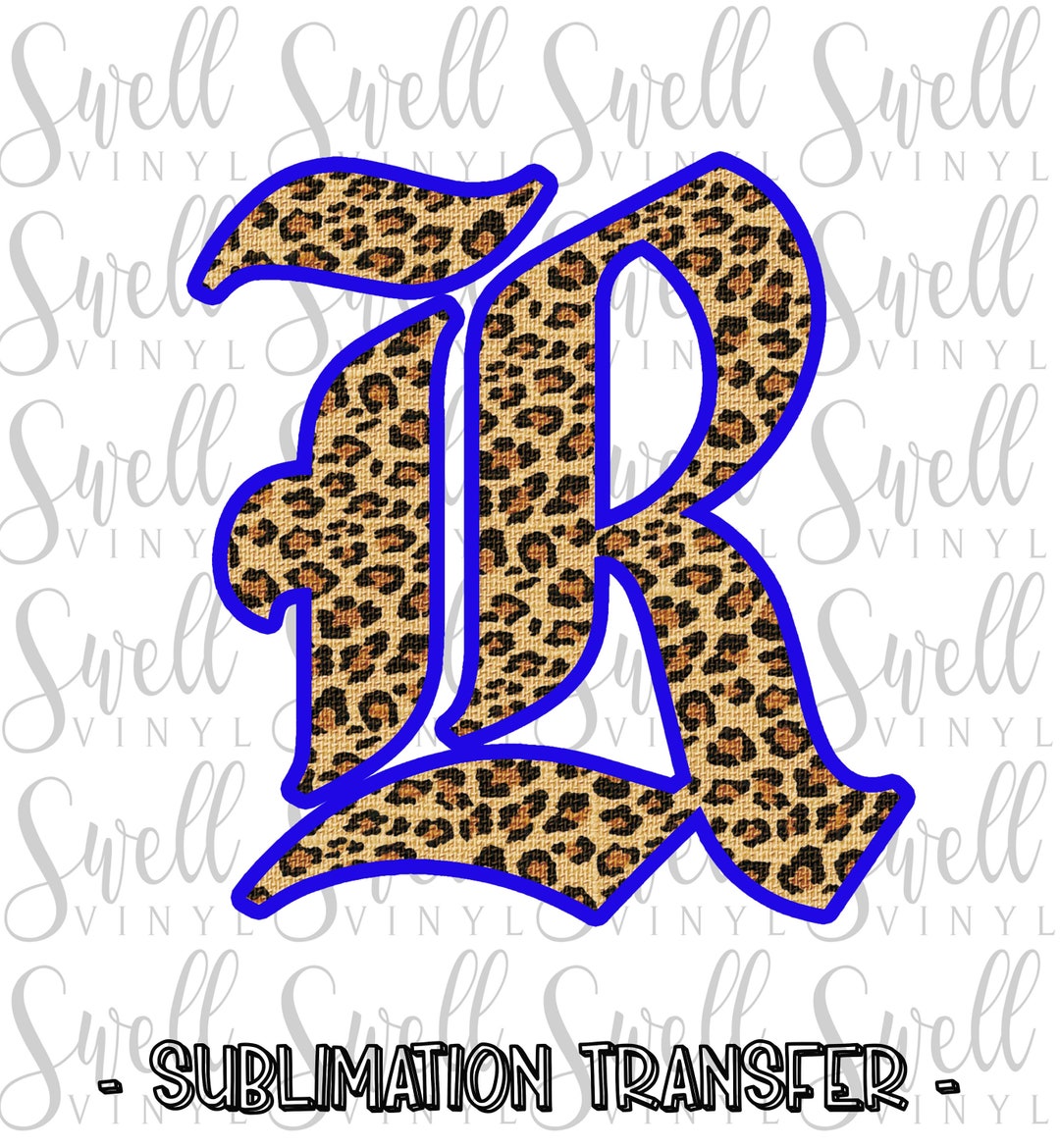 Sublimation Transfer Old English R Leopard Print Blue Heat Press Transfer Ready to Press - Etsy