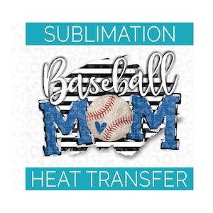 Sublimation Transfer | Baseball Mom Blue Striped Background | Ready to Press Full Color Heat Transfer