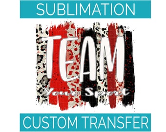 Custom Sublimation Transfer | Your Team and Colors Mascot Leopard Paint Brush Strokes | Ready to Press Heat Press Transfer