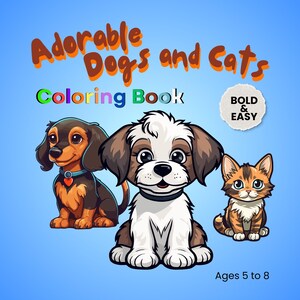 Adorable Dogs & Cats Coloring Book