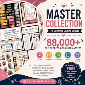 May include: Digital planner bundle with the text "MASTER COLLECTION" and "88,000+ PRE-CROPPED GOODNOTES ASSETS." Includes stickers, planners, templates, covers, clipart, and 1,500+ handwritten fonts. Features digital sticker kits and planner stickers.