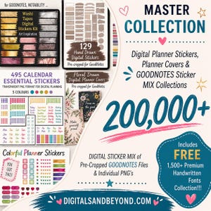 May include: A digital sticker collection for digital planners, featuring washi tapes, calendar stickers, and planner covers. Includes over 200,000 stickers, pre-cropped for GoodNotes, and a free handwritten fonts collection. The image displays various sticker sets.