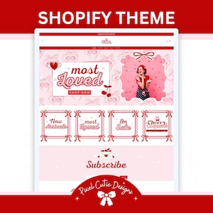 May include: A Shopify theme design with a red and white color scheme. The design includes the text "Shopify Theme", "most loved", "New Arrivals", "On Sale", and "Subscribe". The theme features a cherry and bow motif, with a picture of a woman in a red top.