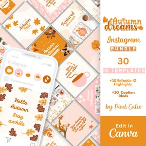 May include: An Instagram bundle with 30 templates, highlights, and caption ideas. The design features autumn-themed graphics, including leaves, pumpkins, and warm colors. The text includes "Autumn Dreams" and "Edit in Canva."