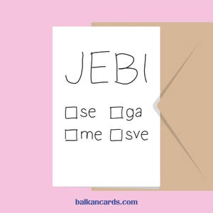 Jebi - Se, Ga, Ik, Sve | Cestitka, Razglednica, Poklon | Balkan Card Servië Kroatië Bosnië