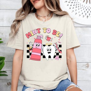 Minze, zum zahnmedizinisch zu sein Tshirt, lustiges Zahnarzt-Valentinstagshemd, Mundhygieniker-T-Stück, Zahnpasta und Zahn-Hemd, Valentinsgrüße