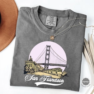 Comfort Colors® San Francisco T-Shirt, San Francisco Shirt, Golden Gate Bridge Shirt, San Francisco Apparel, San Francisco Travel Gift