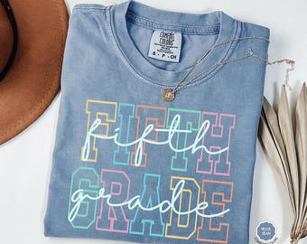 Comfort Colors® Fifth Grade Teacher Shirt, 5th Grade Teacher Shirt, 5th Grade T-Shirt, Fifth Grade TShirt, Elementary School, Teaching Tee
