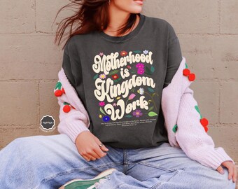 Comfort Colors Christian Mom T-Shirt: Motherhood is Kingdom Work, Christian Mothers Day Shirt