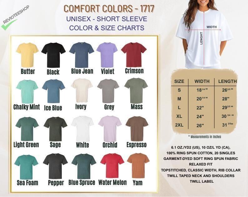 May include: A color chart for Comfort Colors unisex short sleeve t-shirts. The chart displays various colors, including Butter, Black, Blue Jean, and Violet. A size chart shows measurements in inches for width and length, ranging from S to 2XL.