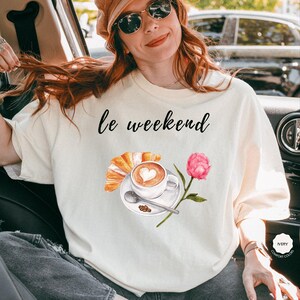 Comfort Colors® Weekend Shirt, Coffee Tee, Croissant Shirt, French T Shirt, Weekending T-Shirt, Retro Graphic, Vintage Aesthetic, Le Weekend