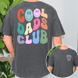 Comfort Colors®, Cool Dads Club Shirt, Cool Dads Club T-shirt, Dad Gift, Dad Shirt, Funny Dad Crewneck, Dad Birthday Gift, Fathers Day Gift