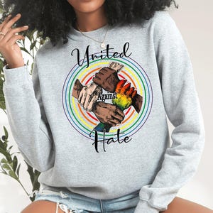 Vereint gegen Hass Sweatshirt, Anti Rassismus Politisches Shirt, Schwarze Geschichte Monat, BLM Shirt, UN-Menschenrechte Shirt, Frieden Shirt