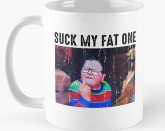Funny Rude Coffee Mug Inspired Gift – Middle Finger Mug – Cheeky 11oz Ceramic Mug – Gag Gift for Him or Her suck my fat one