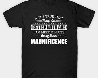 If Things Get Better With Age birthday dad grandad Joke Funny film movie gift christmas present viral meme novelty funny