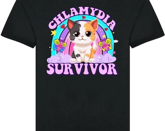 Chlamydia Survivor Shirt Funny Cat Meme Sweatshirt Sarcastic Reproductive Health Hoodie Inappropriate T Shirt Offensive Embarrassing T-Shirt