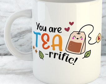 you are tea rrific mug school university mug halloween horror motivation mother father Christmas funny xmas birthday present gift mug cup