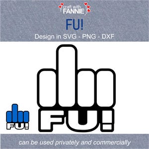FU! Fun motif Plotter File Cutting File - SVG, png, DXF - for Laser and Plotter - Commercially Usable!