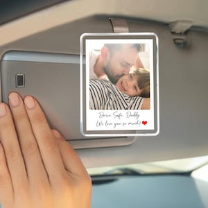 Custom Dad Photo Car Visor Clip,Drive Safe Daddy,Father Gift Drive Safe Sun Visor Clip,Fathers Day Gift For Dad,Dad Car Accessories