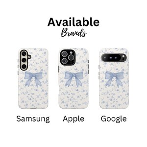 May include: White phone cases with a blue floral pattern and a blue bow design. The cases are available for Samsung, Apple, and Google phones. The text "Available Brands" is displayed at the top.