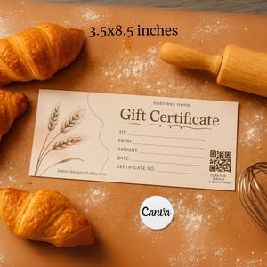 May include: A printable gift certificate template for a bakery business. The template is 3.5 by 8.5 inches and features a wheat design, a QR code, and the text "Gift Certificate".