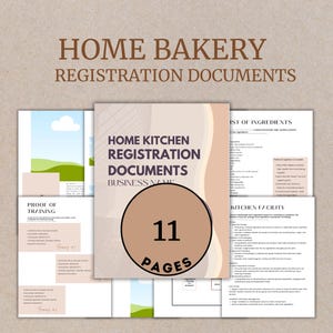 May include: A document titled "Home Kitchen Registration Documents" with a brown circle containing the text "11 Pages". The document is a guide for home bakers to register their business.