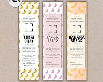 May include: Three printable labels for banana bread with a yellow, pink, and orange background. Each label features a banana pattern and includes the text "Banana Bread" with a business name and ingredients listed. The labels are 2x8 inches.