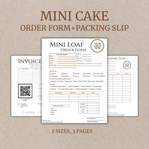 May include: A printable order form and packing slip for mini cakes and mini loaves. The form includes sections for customer details, order information, cake flavor, frosting, and payment details. The packing slip has columns for quantity, description, and notes.