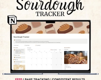 Sourdough Starter Feed Journal Notion Template Bread Making Log Journal Baker Planner Sourdough Kit Homemade Bread Recipe Organizer Template