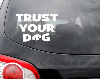 Confíe en su pegatina de vinilo para perros - Calcomanía de coche de trabajo de nariz K9 para entusiastas del deporte canino