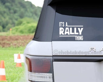 Cute "It's a Rally Thing" Decal Vinyl Sticker for your car window | Rally Obedience Dog Performance sports | Unique judges gift