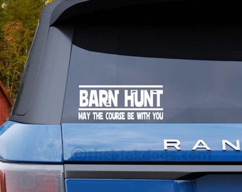 Barn Hunt Vinyl Sticker - May the Course Be With You - Long Version - Dog Performance Sport Design - car decal, hidden rats, Find it!