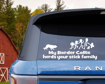 My Border Collie herds your stick family Vinyl Sticker - Car Decal for Dog Enthusiasts