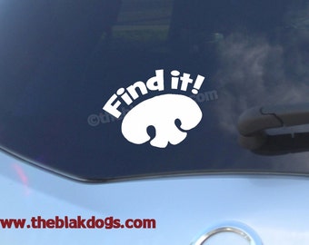 Find it, K9 Nose Work, Dog Sport, Vinyl Sticker, Car Decal
