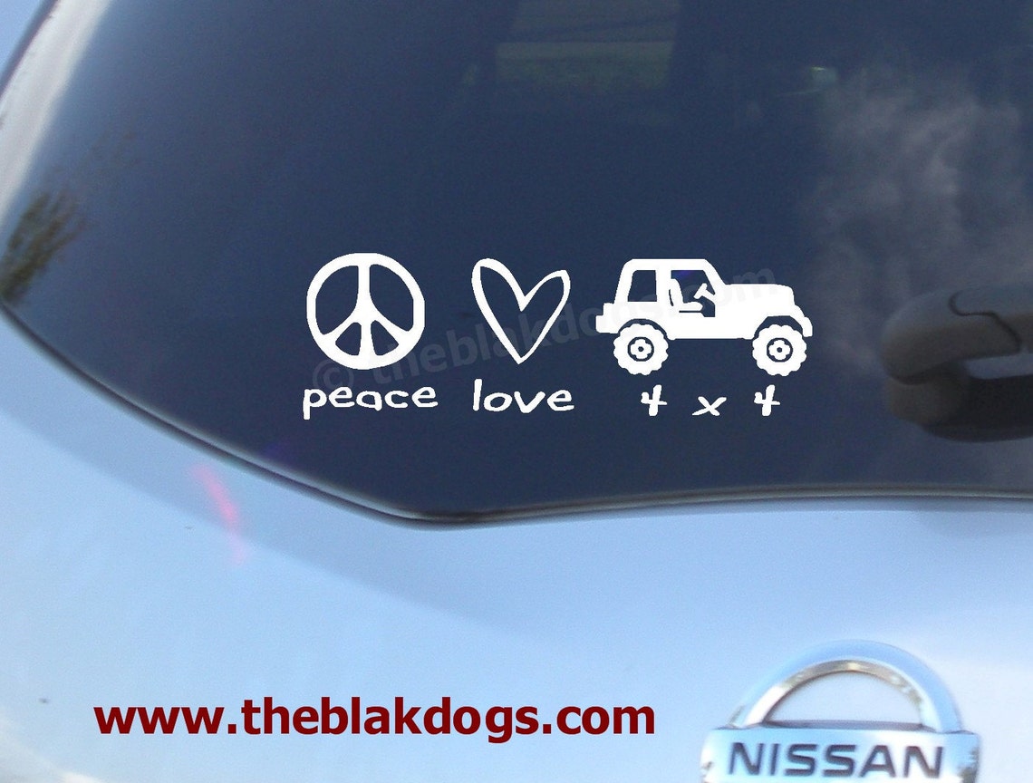 Peace Love 4 X 4 Vinyl Sticker Car Decal Jeep Sticker 4 X Etsy
