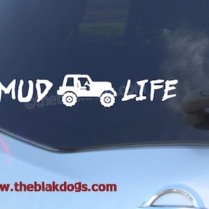 Mud Life, Vinyl Sticker, Car Decal, jeep sticker, mud sticker, mudding sticker