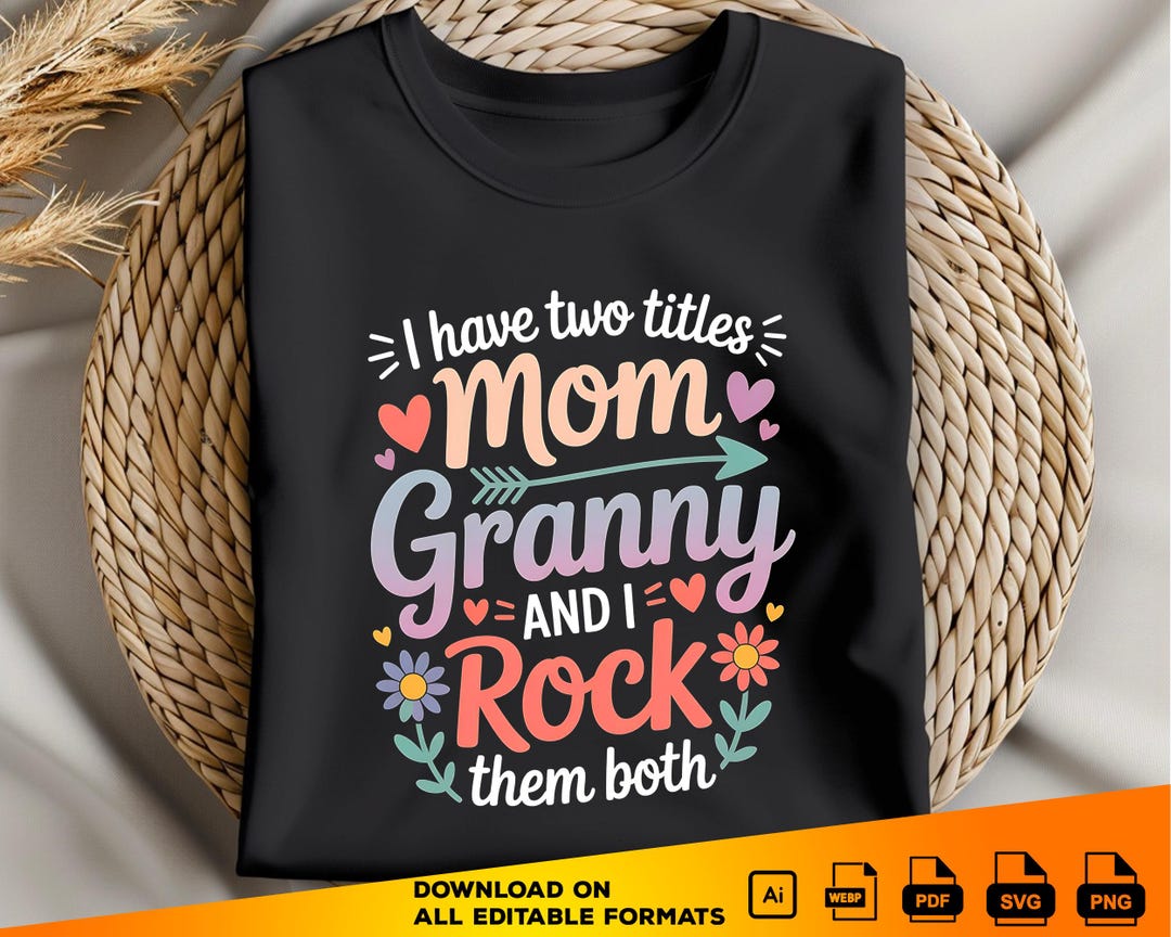Mom Granny Retro Floral PNG SVG: I Rock Them Both - Etsy