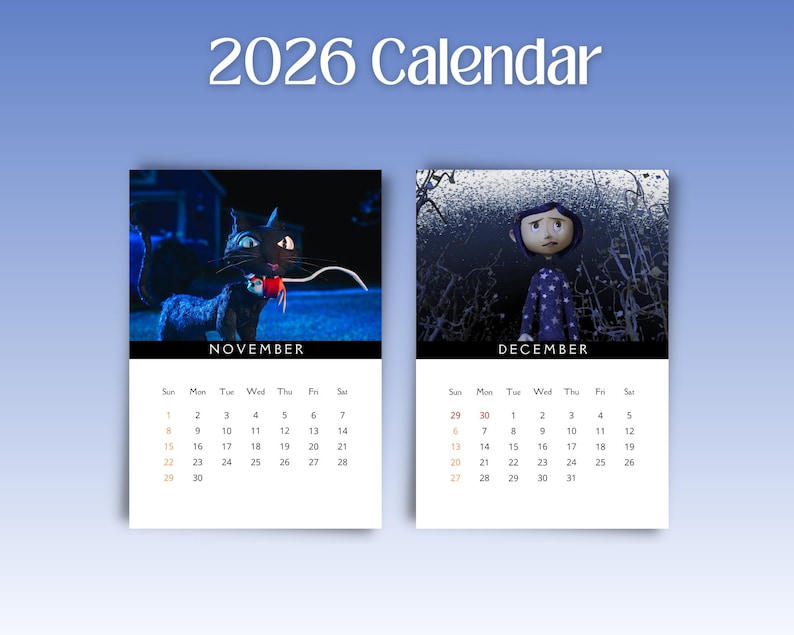 May include: A 2026 calendar featuring images from a movie. The November page shows a black cat with a red object, while the December page displays a girl in a starry outfit. The calendar includes the days of the week and dates.