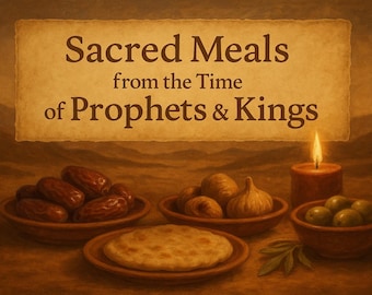 10 Ancient Bible Feast Recipes | Cook Like the Old Testament Times | Real Photos and Scripture Inspired Meals from  the Bible PDF Download