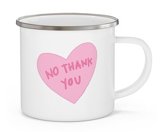 no thank you heart mug . stainless steel enamel camping coffee cup