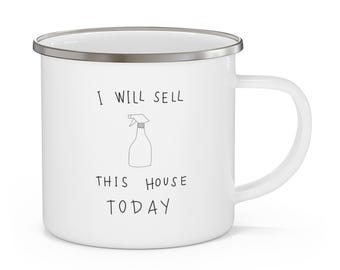 I will sell this house today mug . Carolyn Burhham American Beauty realtor camping cup