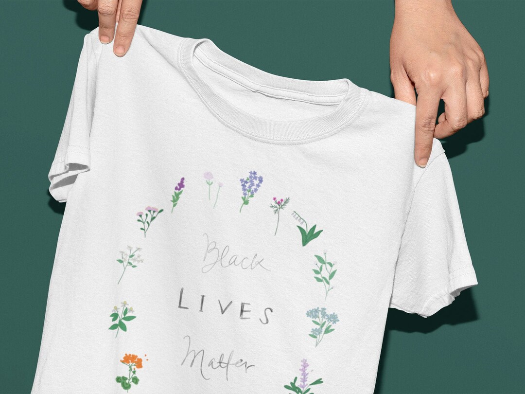 Plant and Flower Black Lives Matter Tee Top . Justice Equality - Etsy