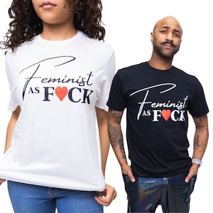 Feminist AF T-Shirt: Pride Cotton Tee