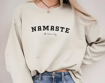 sweat-shirt namaste, pull de yoga comme cadeau pour les amateurs de yoga, chemise de méditation, pull spirituel, pull d'entraînement, cadeaux de yoga