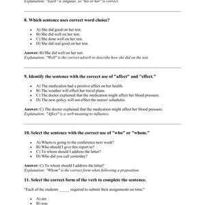 Peut inclure: Un test de grammaire à choix multiples avec des questions sur l'utilisation correcte de "affect" et "effect", "who" et "whom", et la forme verbale correcte pour la phrase "Each of the students ____ required to submit their assignments on time."