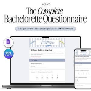 May include: A digital bachelorette questionnaire displayed on a laptop and smartphone. The questionnaire includes sections and questions, with the title "The Complete Bachelorette Questionnaire" at the top. The image also includes the text "Made with Canva".