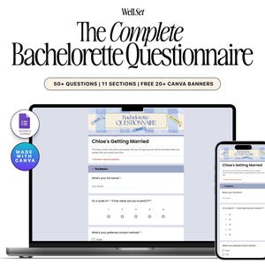 May include: A laptop and smartphone display a digital questionnaire titled "The Complete Bachelorette Questionnaire." The screen shows a form with the text "Chloe's Getting Married." Additional text includes "50+ QUESTIONS | 11 SECTIONS | FREE 20+ CANVA BANNERS."