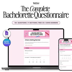 May include: A digital bachelorette questionnaire displayed on a laptop and smartphone. The questionnaire is pink and white with the text "The Complete Bachelorette Questionnaire". The image includes the text "50+ QUESTIONS | 11 SECTIONS | FREE 20+ CANVA BANNERS".