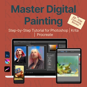 Puede incluir: Anuncio de un tutorial de pintura digital. La imagen presenta una computadora portátil, una tableta y un teléfono inteligente que muestran arte digital. El texto dice "Master Digital Painting" y "Step-by-Step Tutorial for Photoshop | Krita | Procreate."