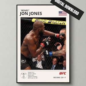 Peut inclure: Une affiche montrant Jon Jones, surnommé Bones, lors d'un combat UFC. Le texte indique son nom, sa taille de 193 cm, son poids de 112 kg, son allonge de 215 cm, sa posture, sa date de naissance et son palmarès de 28-1-1. Drapeau et logo UFC.